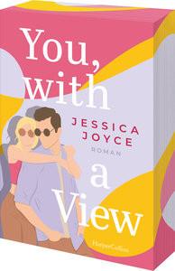 You, with a View Joyce, Jessica; Takacs, Martina (Übersetzung) Gebundene Ausgabe 