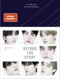 Beyond The Story Kang, Myeongseok; Bts; Lee, Ki-Hyang (Übersetzung); Dickmann, Alexandra (Übersetzung); Schmidt, Anja (Übersetzung); Zachulski, Julia (Übersetzung); Hauser, Tamina (Übersetzung) Copertina rigida 