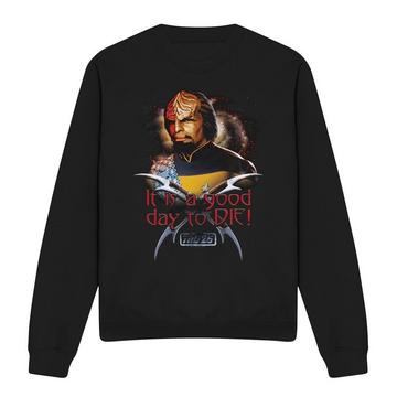 Good Day to Die Sweatshirt
