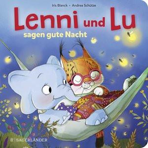 Lenni und Lu sagen Gute Nacht Schütze, Andrea; Blanck, Iris (Illustrationen) Couverture rigide 