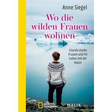 Wo die wilden Frauen wohnen