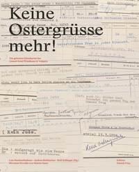 Keine Ostergrüsse mehr! Hechenblaikner, Lois; Kühbacher, Andrea; Zollinger, Rolf Gebundene Ausgabe 