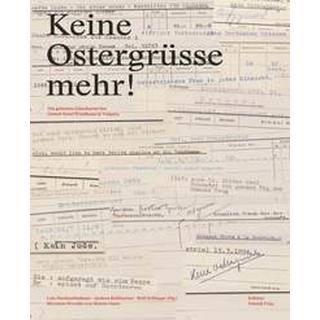 Keine Ostergrüsse mehr! Hechenblaikner, Lois; Kühbacher, Andrea; Zollinger, Rolf Gebundene Ausgabe 