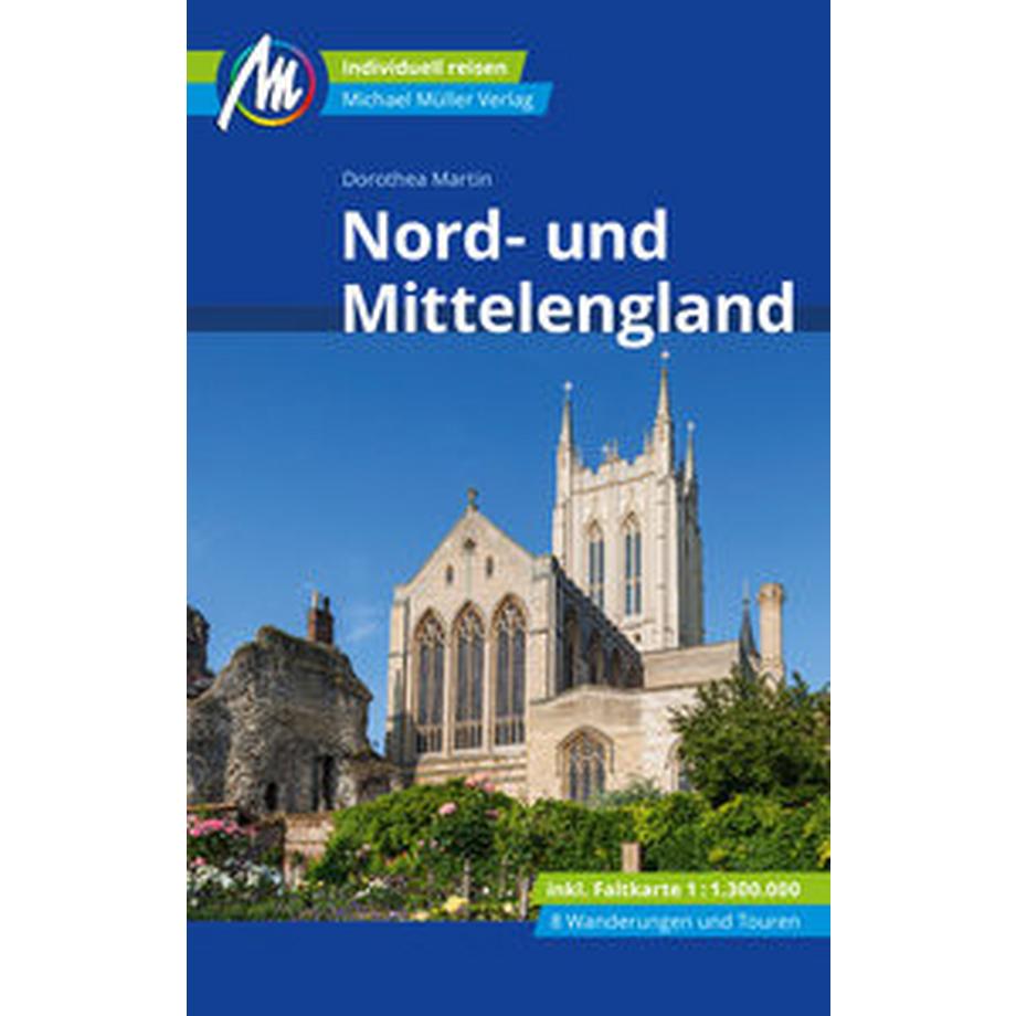   Nord- und Mittelengland Reiseführer Michael Müller Verlag 