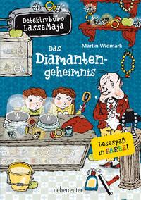 Detektivbüro LasseMaja - Das Diamantengeheimnis Widmark, Martin; Dörries, Maike (Übersetzung); Willis, Helena (Illustrationen) Couverture rigide 