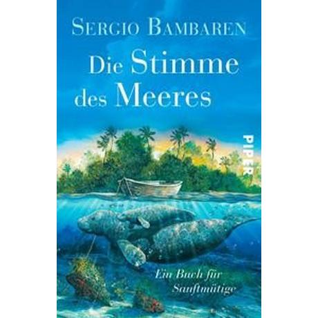 Die Stimme des Meeres Bambaren, Sergio; Wurster, Gaby (Übersetzung) Livre de poche 