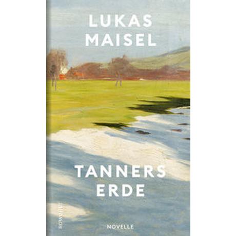 Tanners Erde Maisel, Lukas Gebundene Ausgabe 