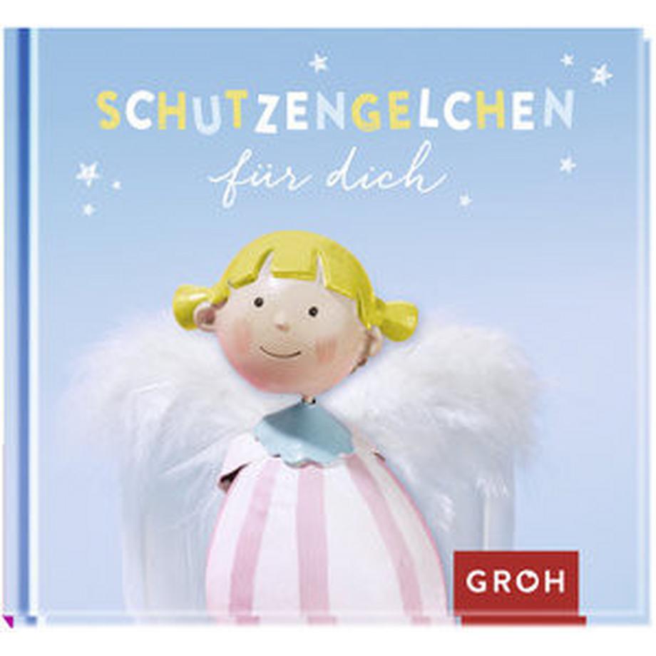 GROH Verlag  Schutzengelchen für dich 