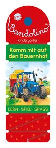 Bandolino. Komm mit auf den Bauernhof Barnhusen, Friederike; Johannsen, Bianca (Illustrationen) Couverture rigide 