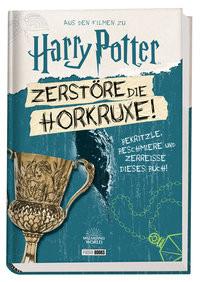 Aus den Filmen zu Harry Potter: Zerstöre die Horkruxe! Crawford, Terrance; Roversi, Elena (Übersetzung) Gebundene Ausgabe 