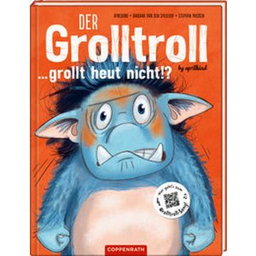 Der Grolltroll ... grollt heut nicht!? (Bd. 2)