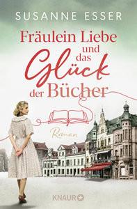 Fräulein Liebe und das Glück der Bücher Esser, Susanne Couverture rigide 