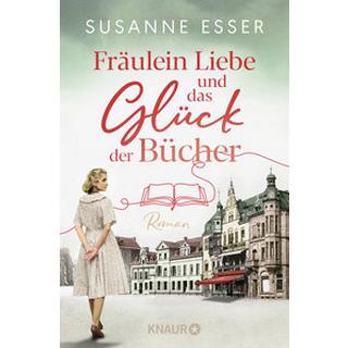 Fräulein Liebe und das Glück der Bücher Esser, Susanne Couverture rigide 