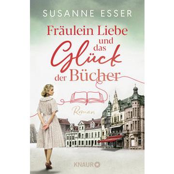 Fräulein Liebe und das Glück der Bücher