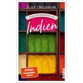 Gebrauchsanweisung für Indien Trojanow, Ilija Libro in brossura 