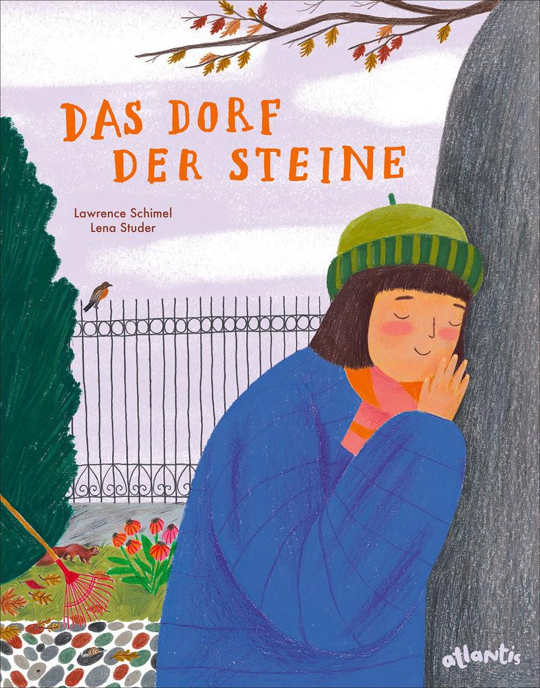 Das Dorf der Steine Schimel, Lawrence; Studer, Lena (Illustrationen); Roth, Eva (Übersetzung) Gebundene Ausgabe 