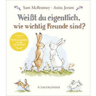 Weißt du eigentlich, wie wichtig Freunde sind? McBratney, Sam; Jeram, Anita (Illustrationen); Menge, Stephanie (Übersetzung) Copertina rigida 