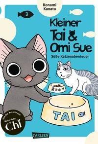 Kleiner Tai & Omi Sue - Süße Katzenabenteuer 3 Kanata, Konami; Stutterheim, Nadja (Übersetzung) Gebundene Ausgabe 