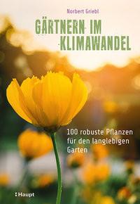 Gärtnern im Klimawandel Griebl, Norbert Copertina rigida 