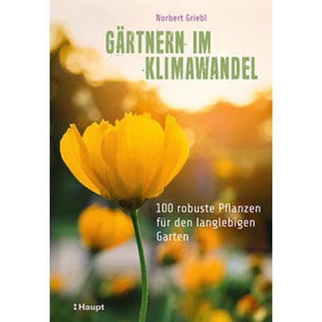 Gärtnern im Klimawandel Griebl, Norbert Copertina rigida 