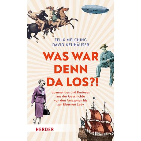 Was war denn da los?! Melching, Felix; Neuhäuser, David; Bergmann, Stefan (Hrsg.) Gebundene Ausgabe 