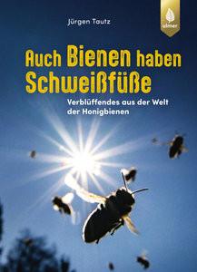 Auch Bienen haben Schweißfüße Tautz, Jürgen Copertina rigida 