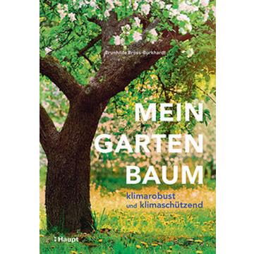 Mein Gartenbaum - klimarobust und klimaschützend