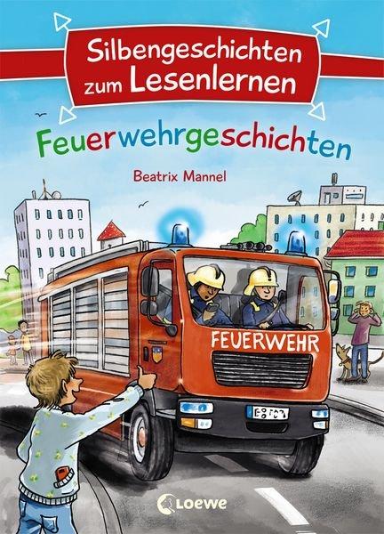 Silbengeschichten zum Lesenlernen - Feuerwehrgeschichten Voigt Mannel Copertina rigida 