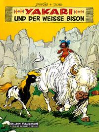 Yakari und der weisse Bison Derib, Claude; Job Gebundene Ausgabe 