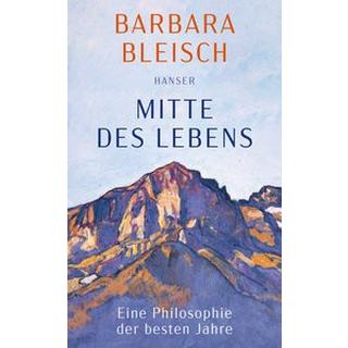 Mitte des Lebens Bleisch, Barbara Couverture rigide 