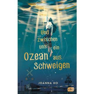 Und zwischen uns ein Ozean aus Schweigen Ho, Joanna; Max, Claudia (Übersetzung) Gebundene Ausgabe 