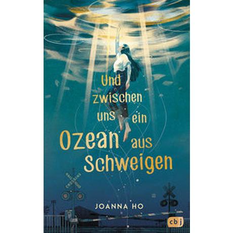 Und zwischen uns ein Ozean aus Schweigen Ho, Joanna; Max, Claudia (Übersetzung) Gebundene Ausgabe 