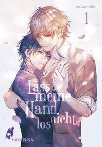 Lass meine Hand nicht los 1 Sakimoto, Saki; Rinnerthaler, Christina (Übersetzung) Couverture rigide 