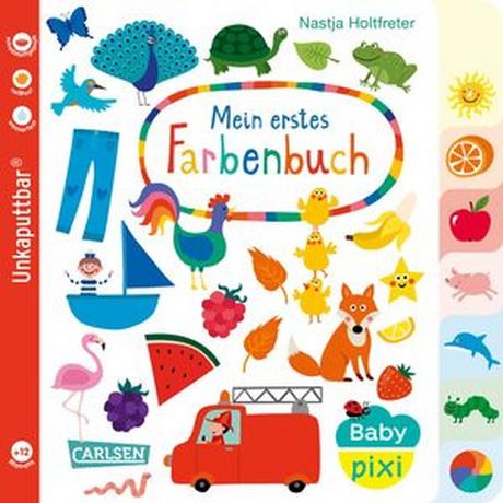 Baby Pixi (unkaputtbar) 79: Mein erstes Farbenbuch Holtfreter, Nastja; Holtfreter, Nastja (Illustrationen) Copertina rigida 