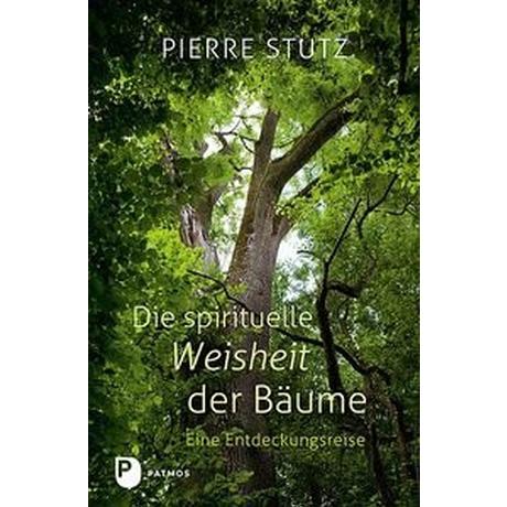 Die spirituelle Weisheit der Bäume Stutz, Pierre; Göppel, Andrea (Fotografie) Couverture rigide 