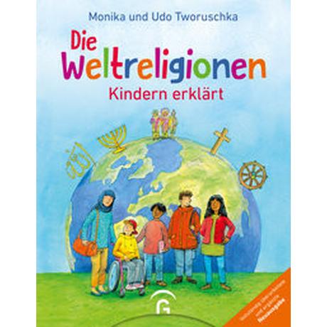 Die Weltreligionen - Kindern erklärt Tworuschka, Monika; Tworuschka, Udo; Wandrey, Guido (Illustrationen) Couverture rigide 