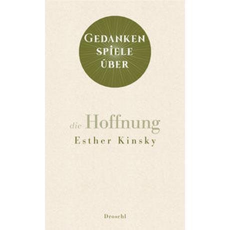 Gedankenspiele über die Hoffnung Kinsky, Esther Couverture rigide 