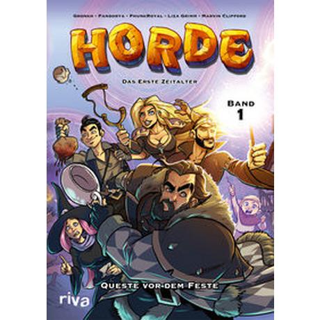 HORDE - Das Erste Zeitalter Gronkh; Pandorya; Grimm, Liza; PhunkRoyal; Clifford, Marvin (Illustrationen) Couverture rigide 