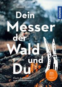 Dein Messer, der Wald und Du Rall, Thomas Copertina rigida 