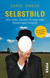 Selbstbild Dweck, Carol; Neubauer, Jürgen (Übersetzung) Libro in brossura 