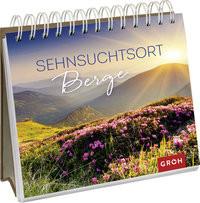 GROH Verlag  Sehnsuchtsort Berge 