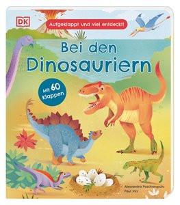 Aufgeklappt und viel entdeckt! Bei den Dinosauriern Virr, Paul; DK Verlag - Kids (Hrsg.); Psacharopulo, Alessandra (Illustrationen); Sixt, Eva (Übersetzung) Couverture rigide 