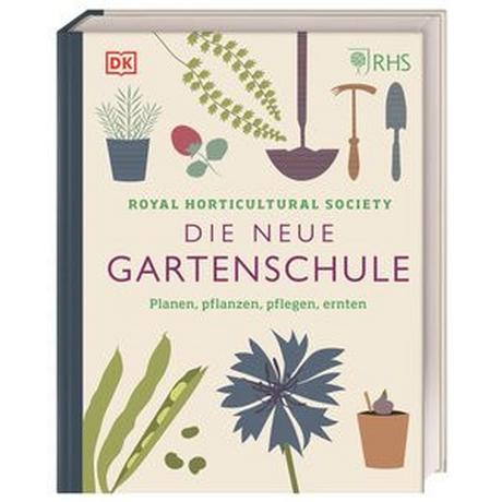 Die neue Gartenschule Royal Horticultural Society; Ferstl, Reinhard (Übersetzung) Copertina rigida 