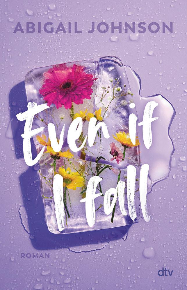 Even If I fall Johnson, Abigail; Kolodziejcok, Michaela (Übersetzung) Gebundene Ausgabe 