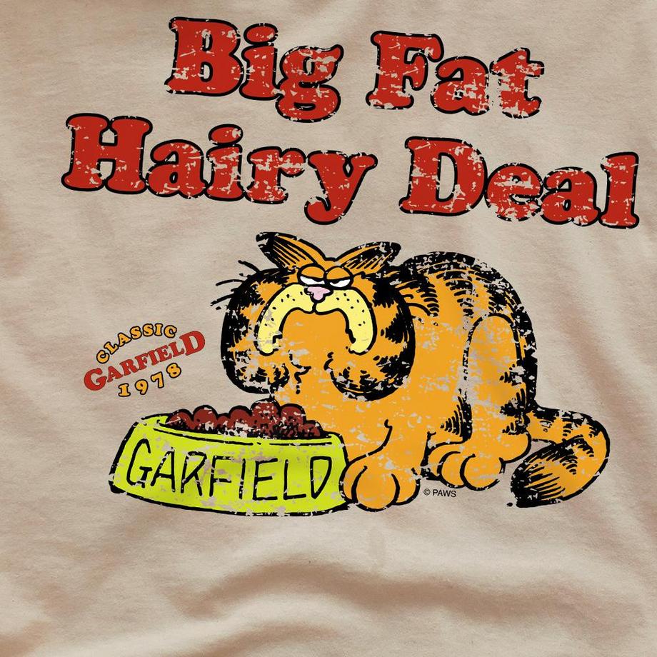 Garfield  T-ShirtBig Fat Hairy Deal 