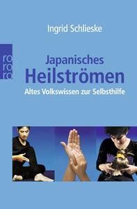 Japanisches Heilströmen Schlieske, Ingrid Livre de poche 