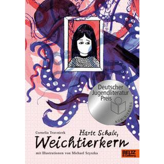 Harte Schale, Weichtierkern Travnicek, Cornelia; Szyszka, Michael (Illustrationen) Copertina rigida 