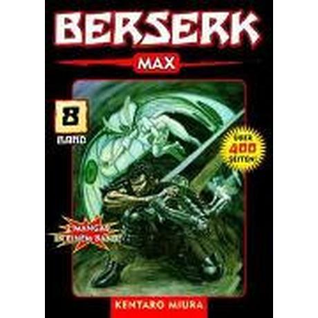 Berserk Max 08 Miura, Kentaro; Schmitt-Weigand, John (Übersetzung) Couverture rigide 