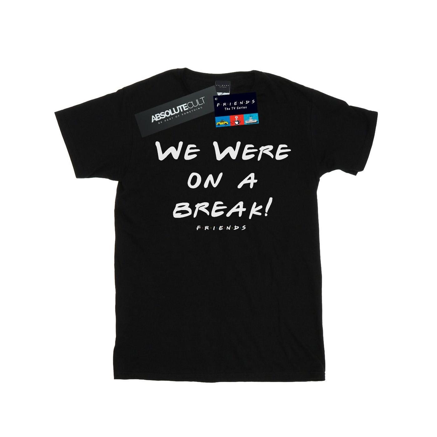 Friends  We Were On A Break Text TShirt 