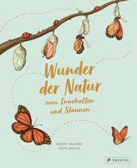 Wunder der Natur zum Innehalten und Staunen Williams, Rachel; Hartas, Freya; Hartas, Freya (Illustrationen); Köller, Kathrin (Übersetzung) Copertina rigida 